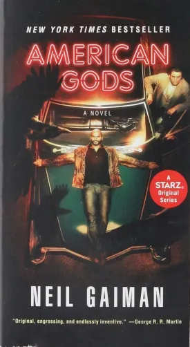 American Gods [TV Tie-In]: A Novel Mass Market Paperback  March 28, 2017